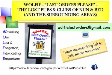 Wolfie's Last Orders Please - The Lost Pubs and Clubs of Nuneaton and Bedworth