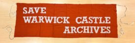 Save Warwick Castle Archives banner | Warwickshire County Record Office reference WCC133/26